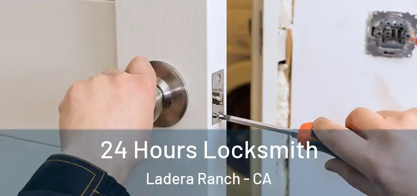  24 Hours Locksmith Ladera Ranch - CA
