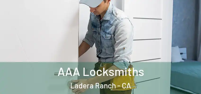  AAA Locksmiths Ladera Ranch - CA