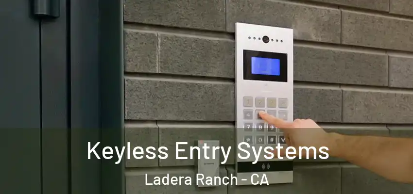  Keyless Entry Systems Ladera Ranch - CA