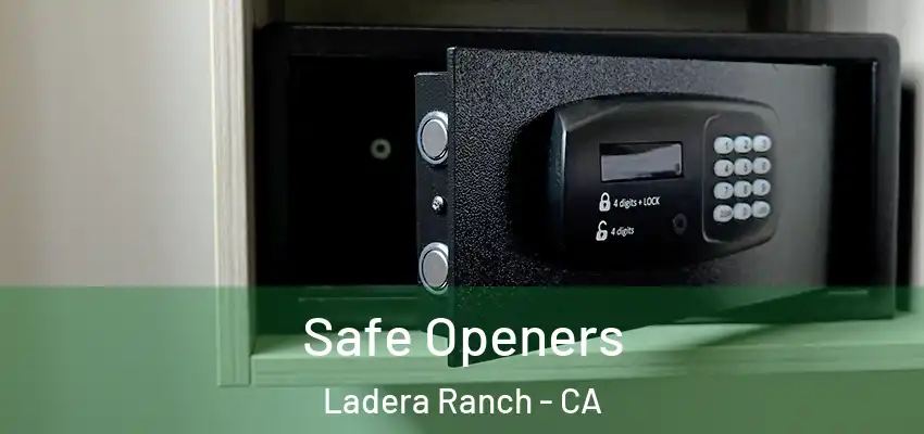  Safe Openers Ladera Ranch - CA
